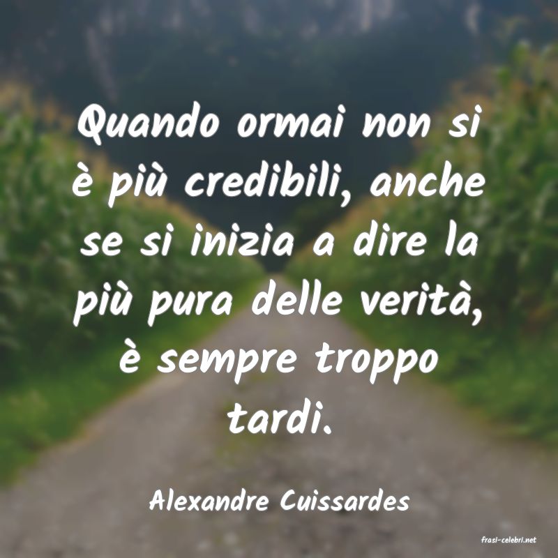 frasi di Alexandre Cuissardes