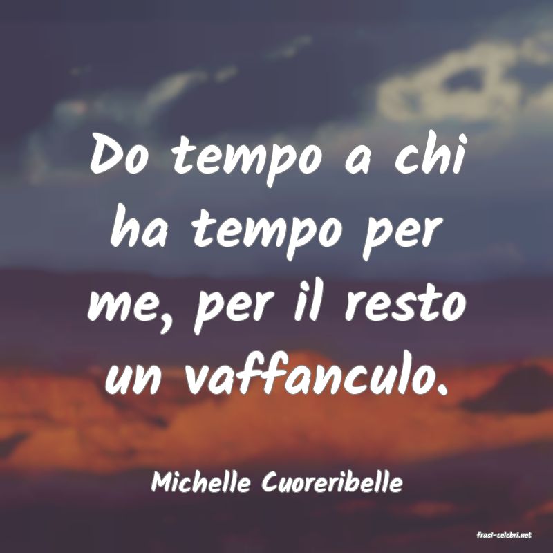 frasi di Michelle Cuoreribelle