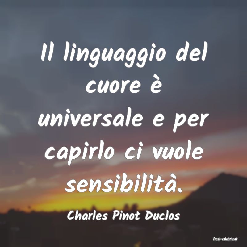 frasi di  Charles Pinot Duclos
