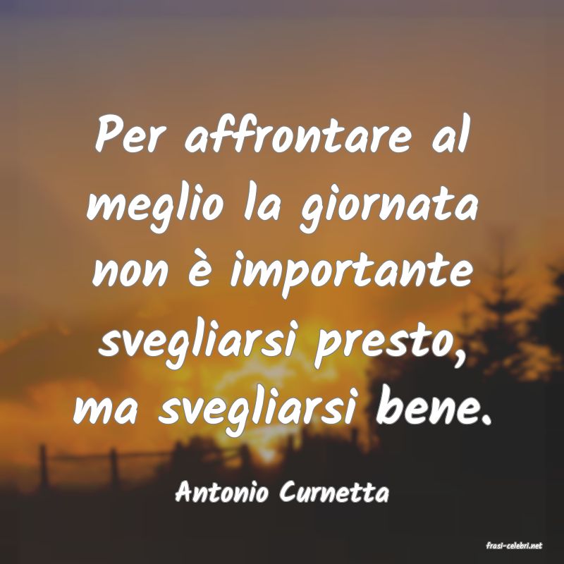 frasi di  Antonio Curnetta
