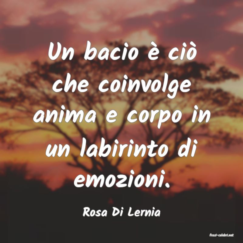 frasi di  Rosa Di Lernia
