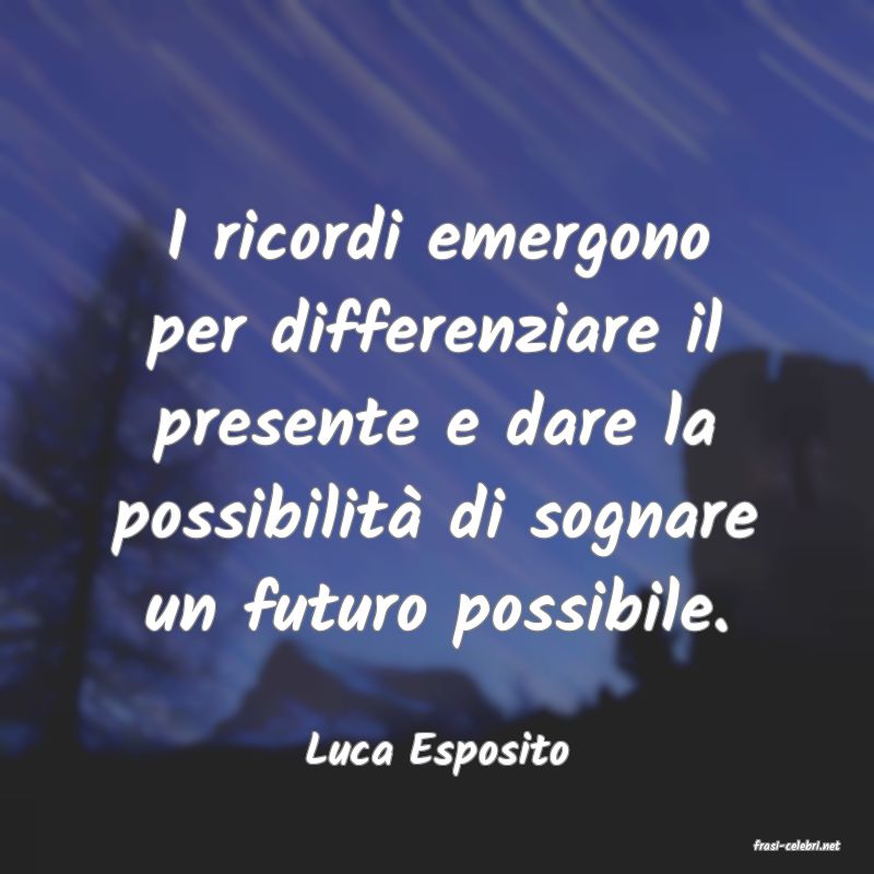 frasi di  Luca Esposito
