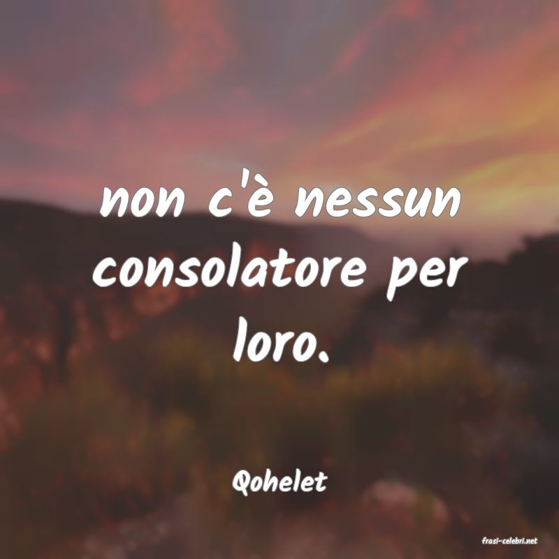 frasi di  Qohelet
