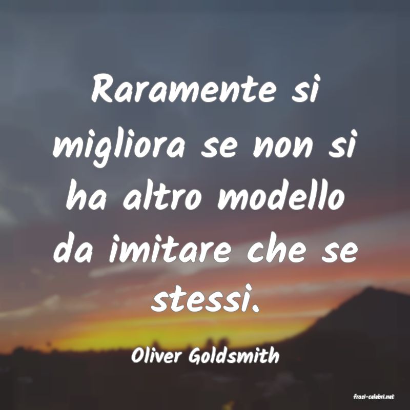 frasi di  Oliver Goldsmith
