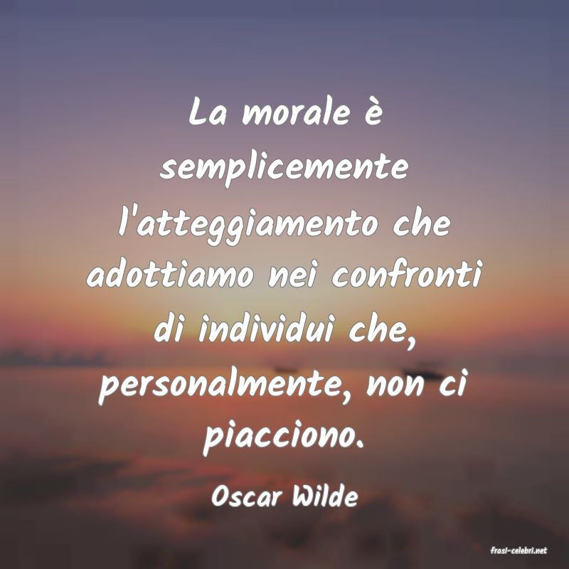 frasi di  Oscar Wilde
