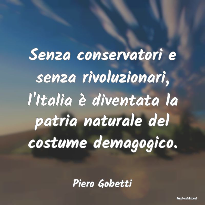 frasi di Piero Gobetti