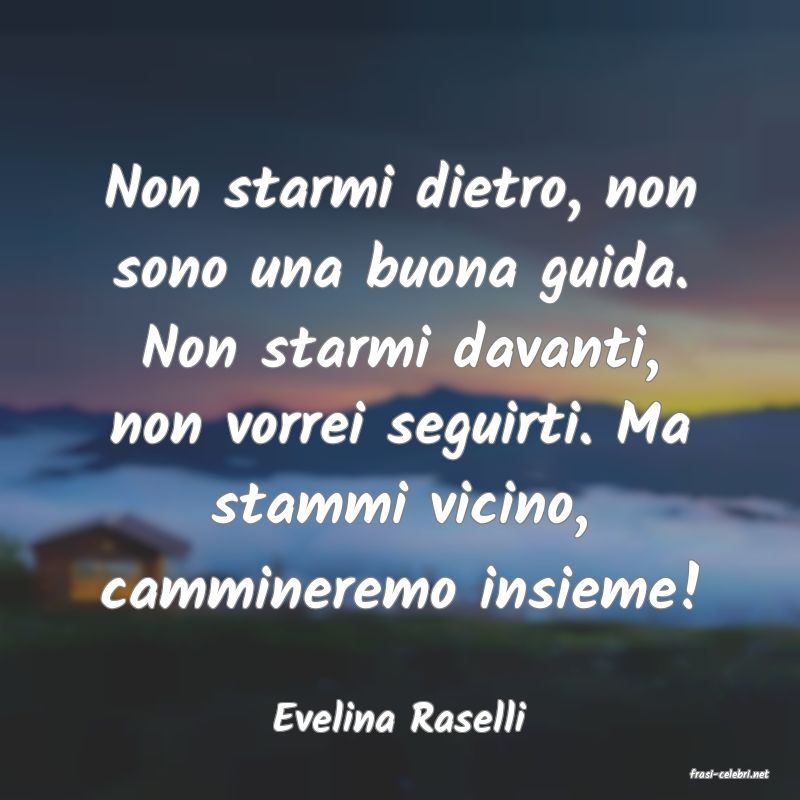 frasi di Evelina Raselli