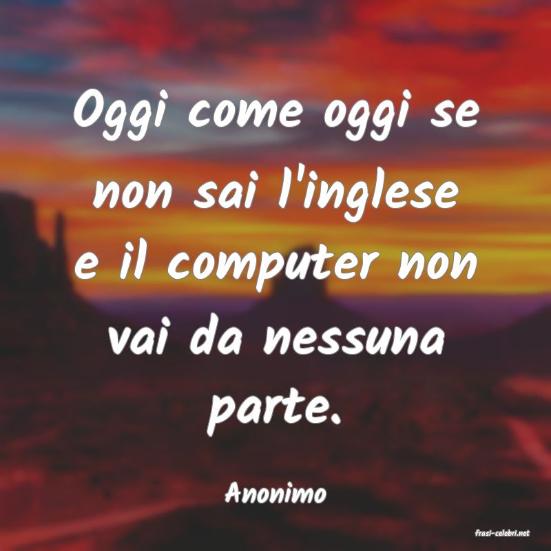 frasi di Anonimo