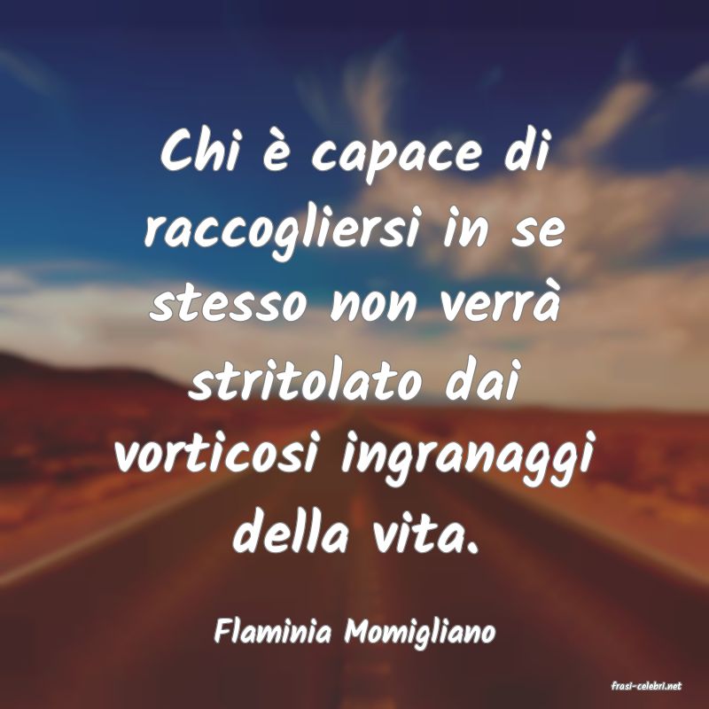 frasi di Flaminia Momigliano