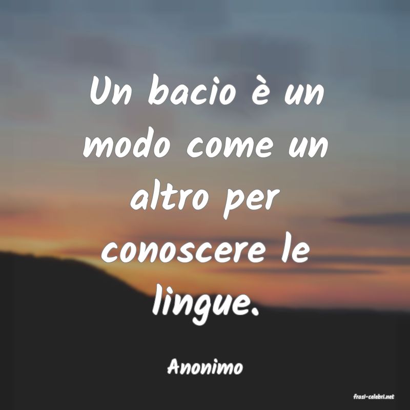 frasi di Anonimo