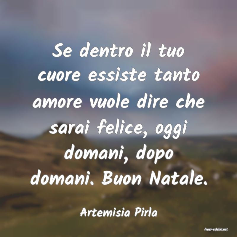 frasi di Artemisia Pirla