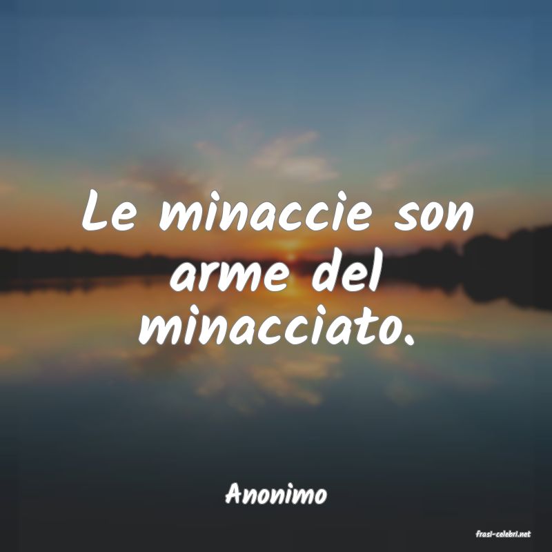 frasi di Anonimo