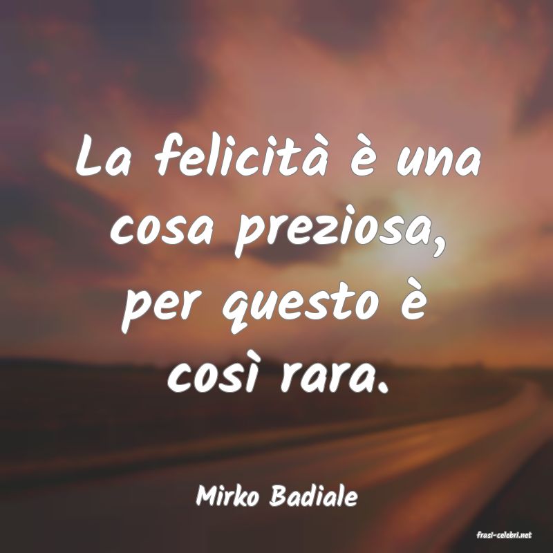 frasi di Mirko Badiale