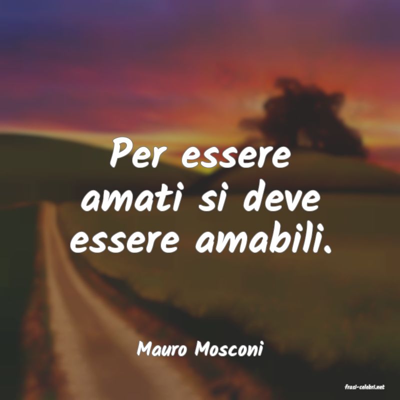 frasi di  Mauro Mosconi
