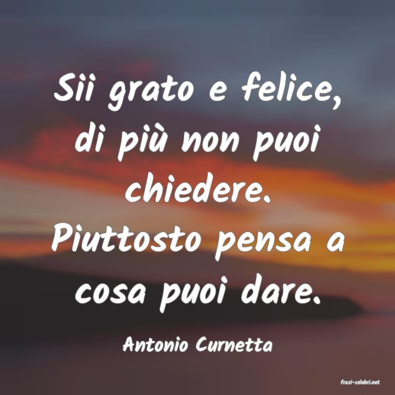 frasi di  Antonio Curnetta
