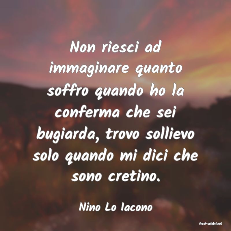 frasi di Nino Lo Iacono