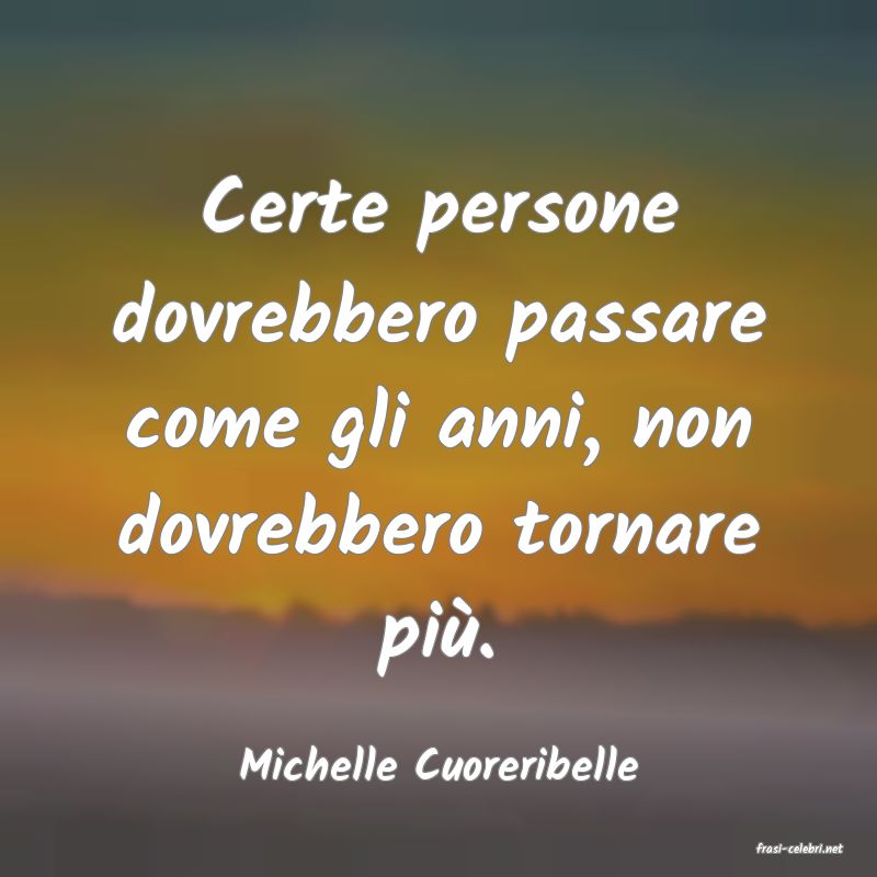 frasi di  Michelle Cuoreribelle
