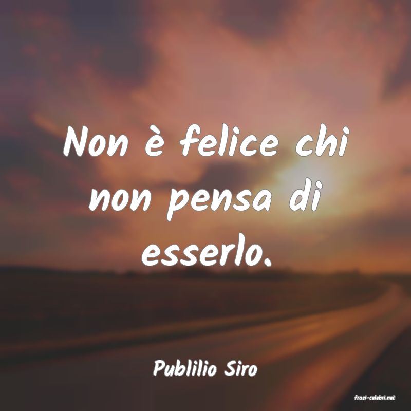 frasi di Publilio Siro