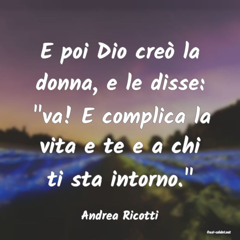 frasi di Andrea Ricotti