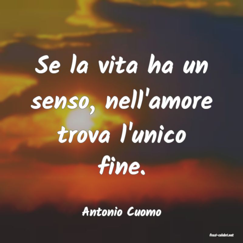 frasi di  Antonio Cuomo
