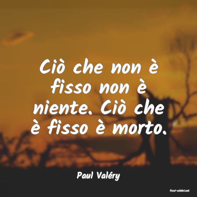 frasi di Paul Valry