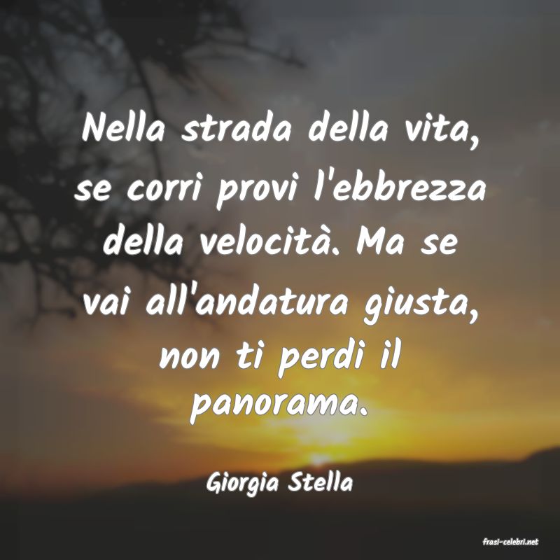 frasi di  Giorgia Stella
