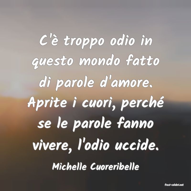frasi di  Michelle Cuoreribelle
