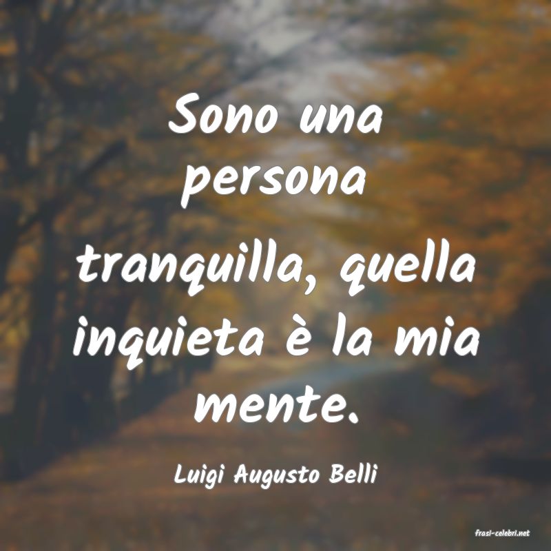frasi di  Luigi Augusto Belli
