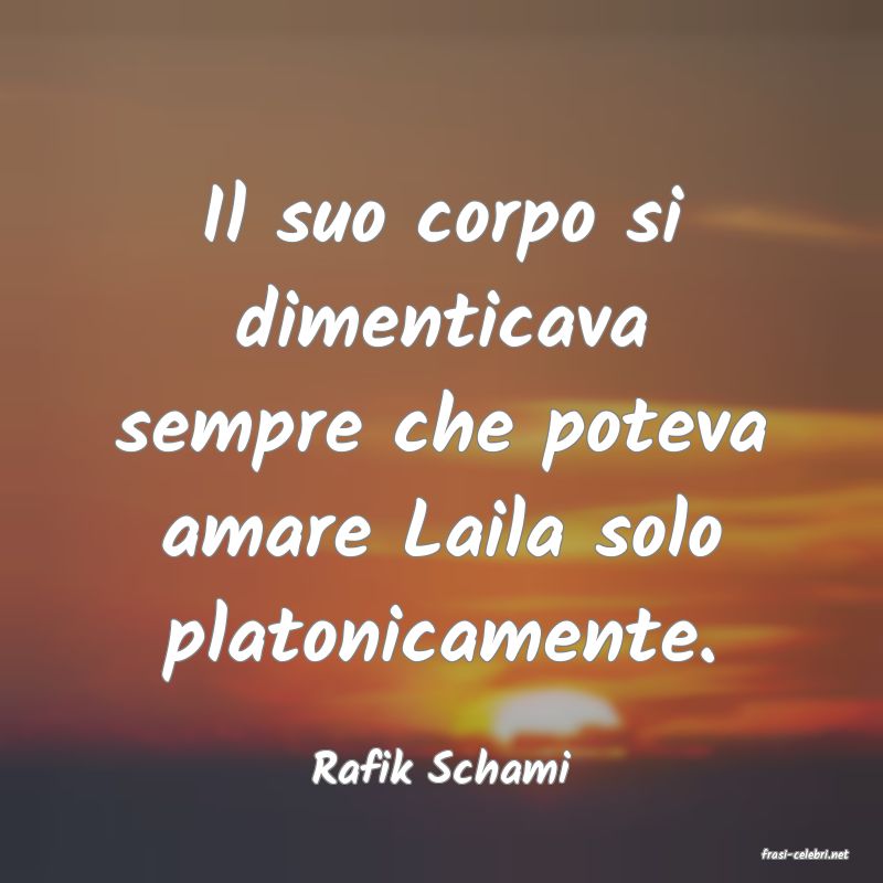 frasi di  Rafik Schami
