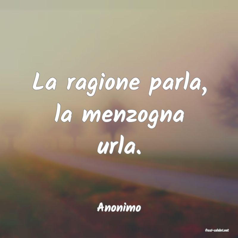frasi di  Anonimo
