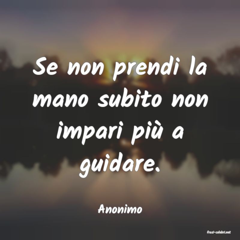 frasi di  Anonimo
