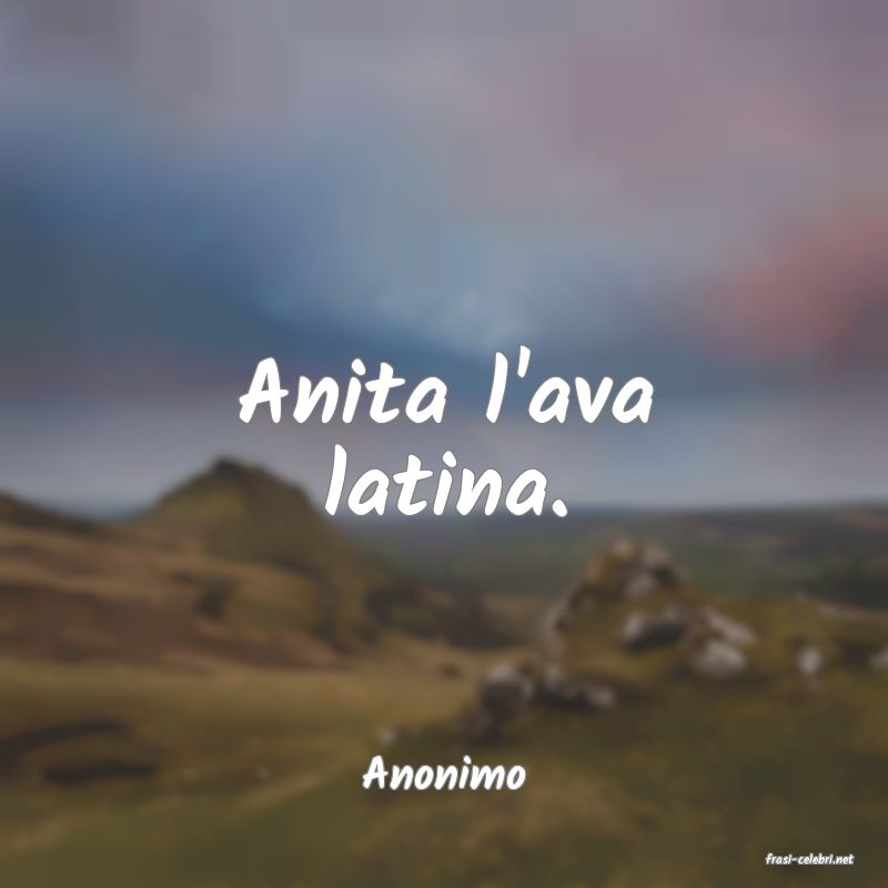 frasi di  Anonimo

