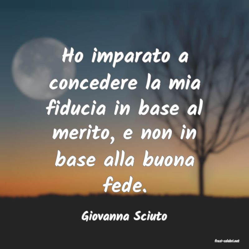 frasi di  Giovanna Sciuto
