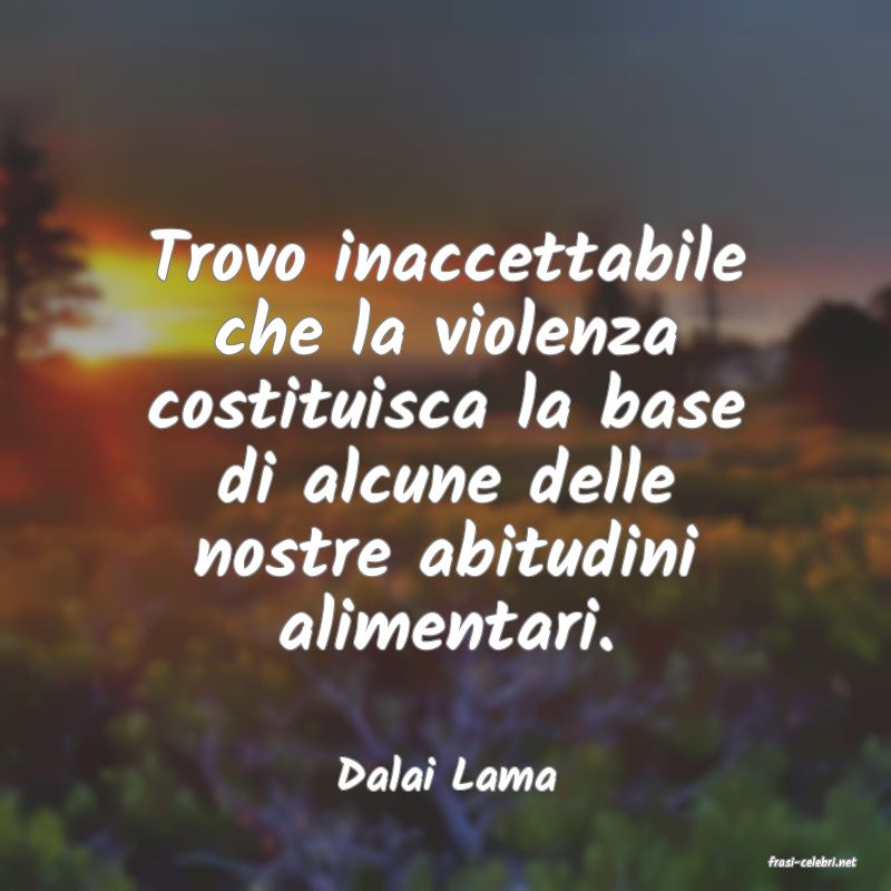 frasi di  Dalai Lama
