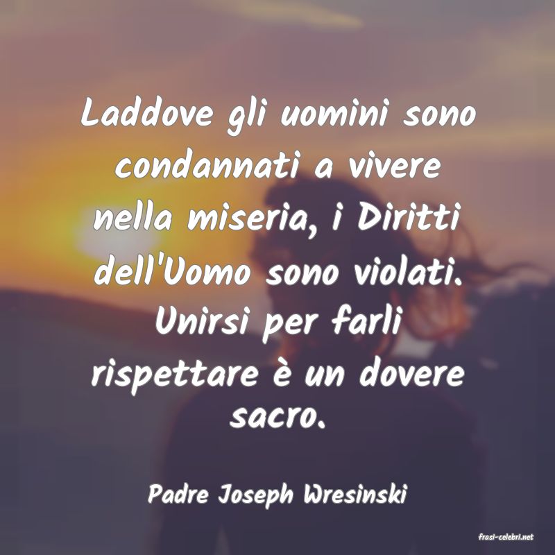 frasi di Padre Joseph Wresinski