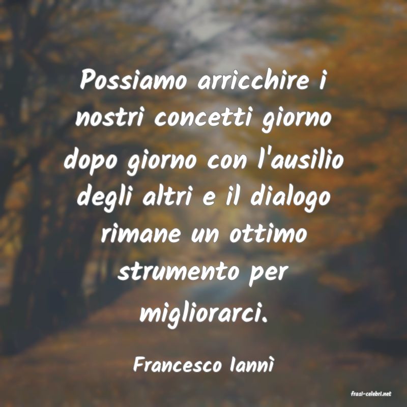 frasi di Francesco Iann�