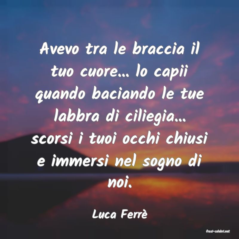frasi di Luca Ferr�