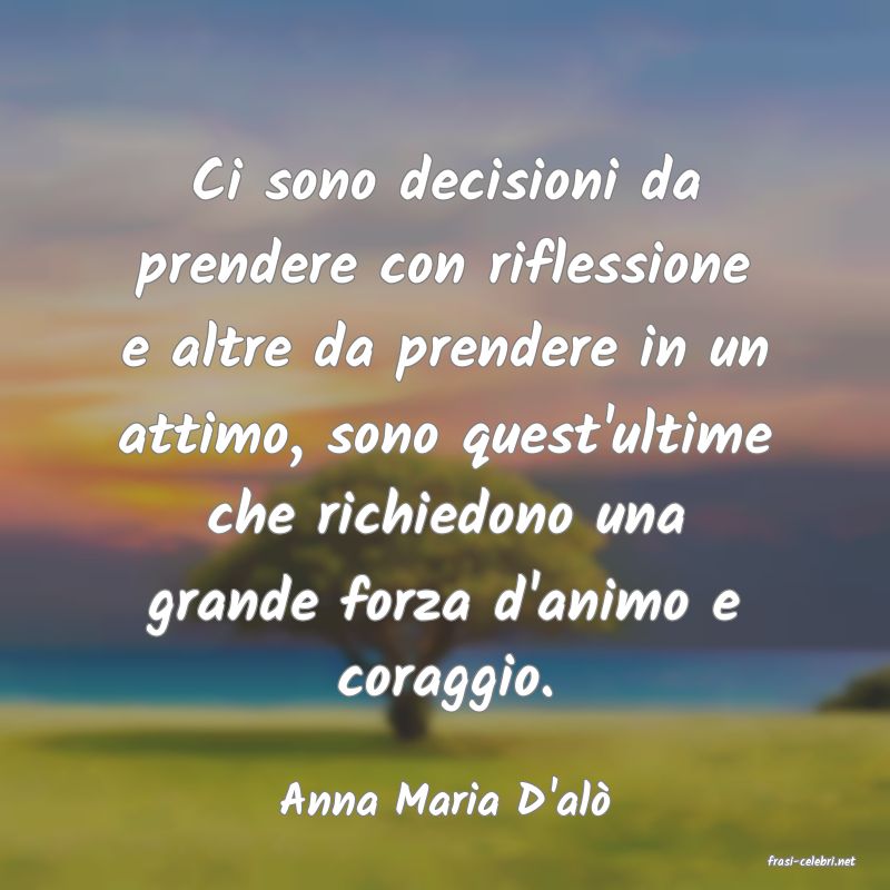 frasi di Anna Maria D'al