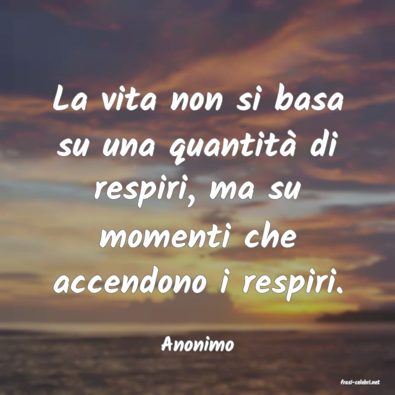 frasi di  Anonimo
