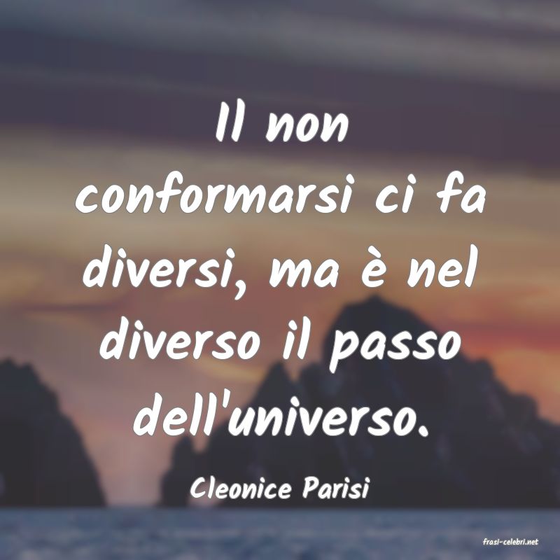 frasi di  Cleonice Parisi
