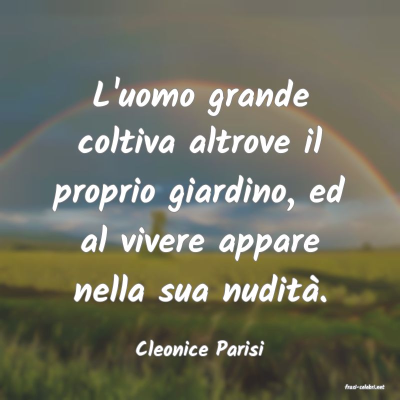 frasi di  Cleonice Parisi
