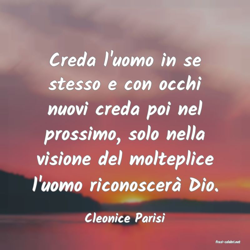 frasi di  Cleonice Parisi
