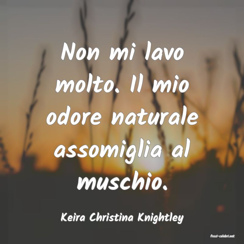 frasi di Keira Christina Knightley