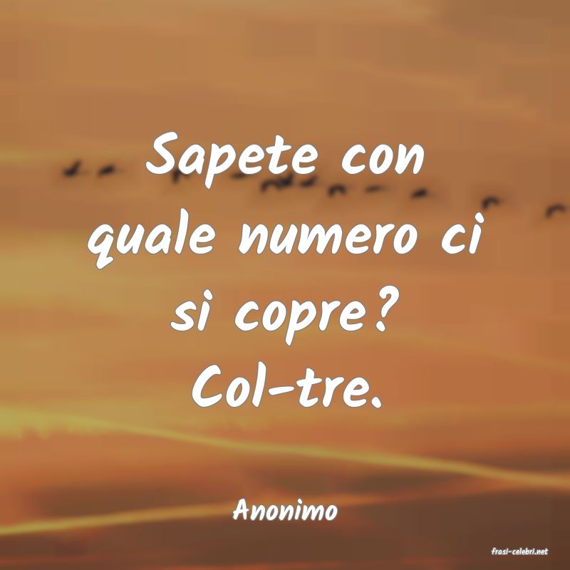 frasi di Anonimo