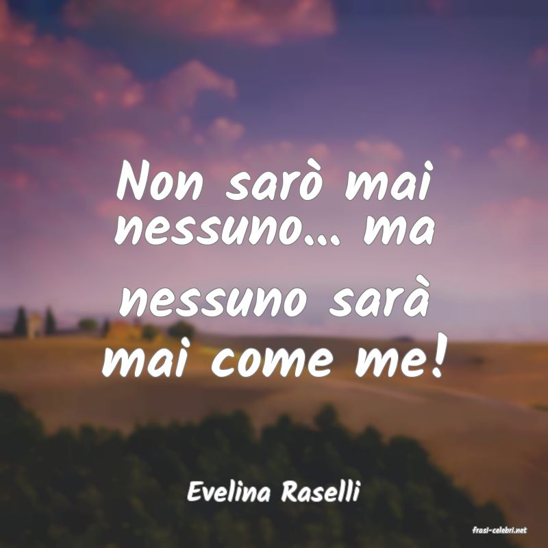 frasi di Evelina Raselli