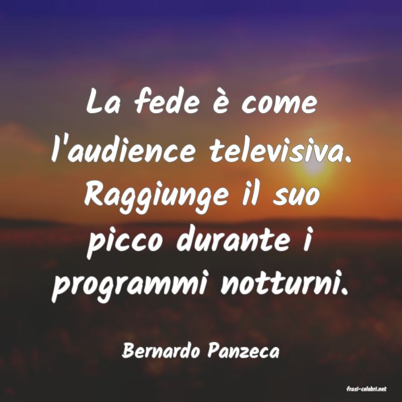 frasi di  Bernardo Panzeca
