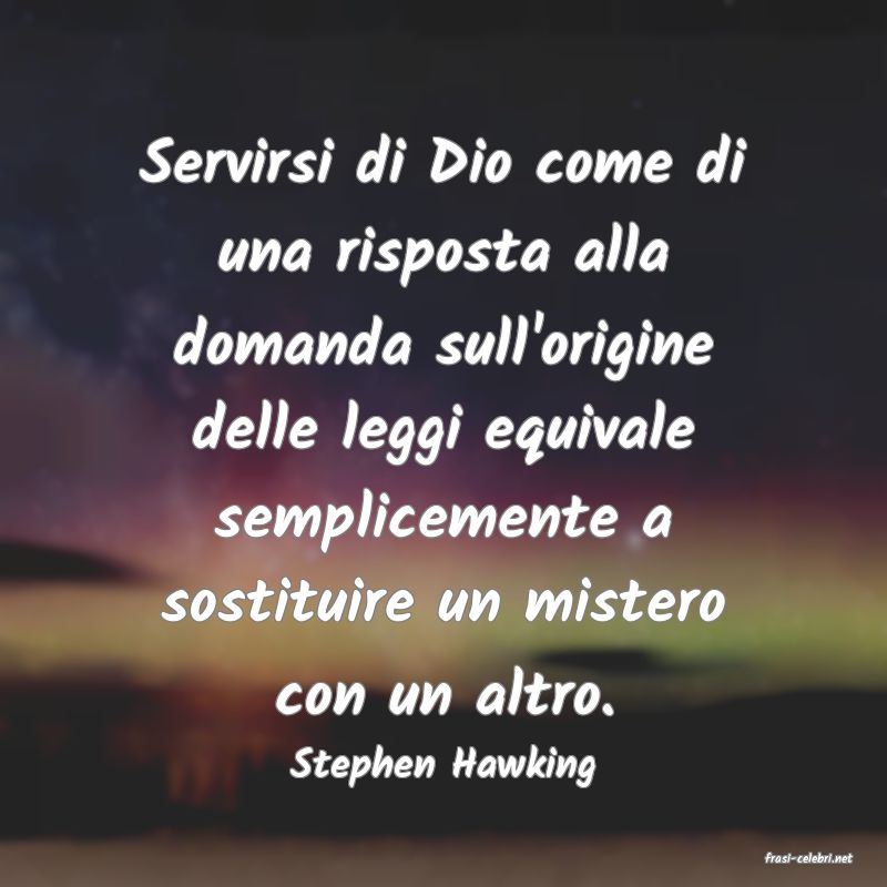 frasi di  Stephen Hawking
