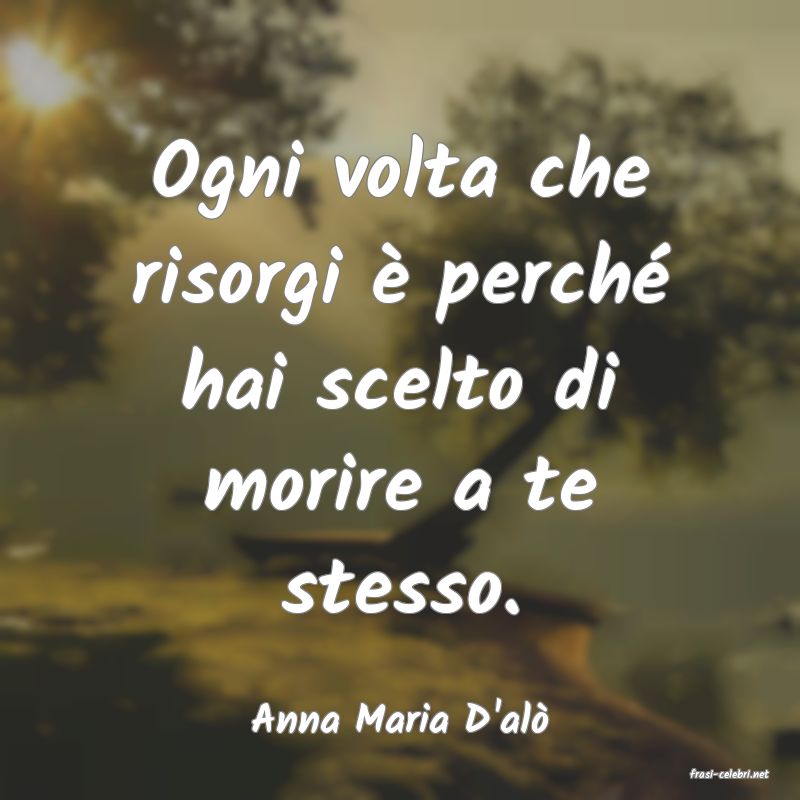 frasi di Anna Maria D'al�