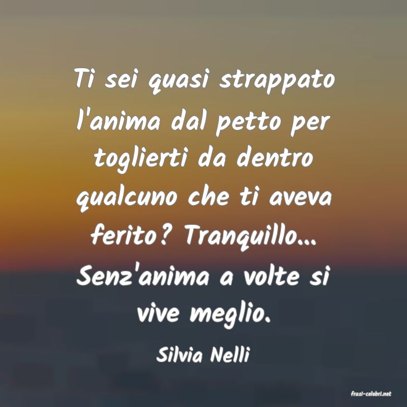 frasi di  Silvia Nelli
