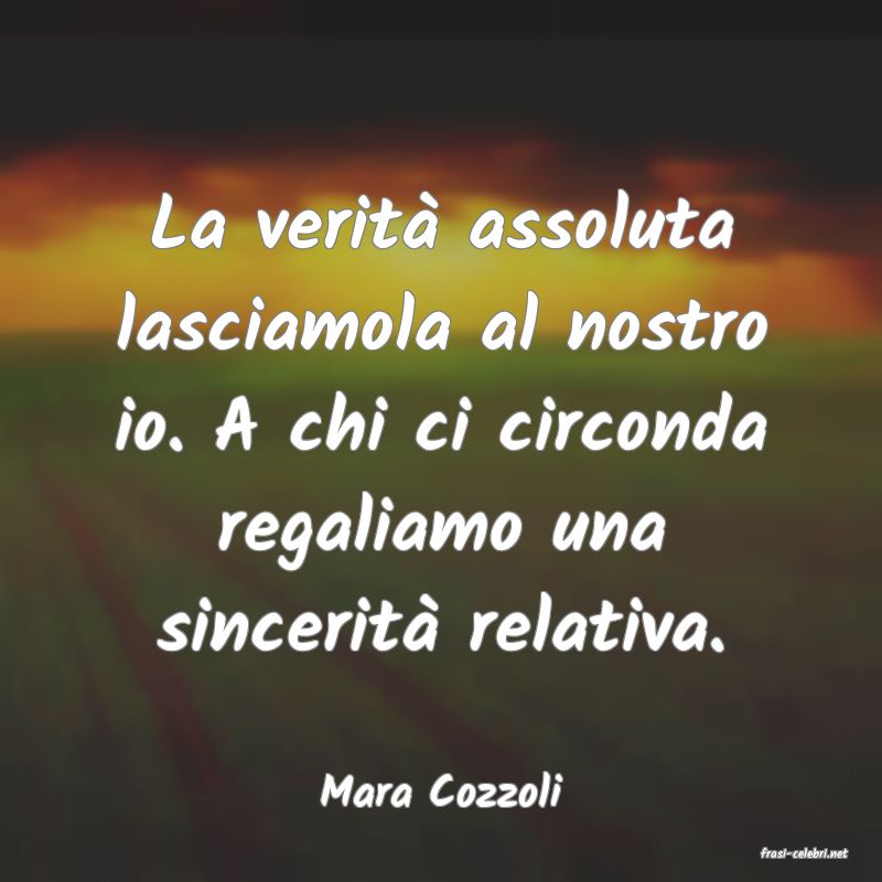 frasi di Mara Cozzoli
